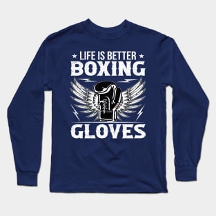 Life is Better with Gloves Long Sleeve T-Shirt